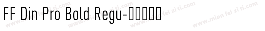 FF Din Pro Bold Regu字体转换